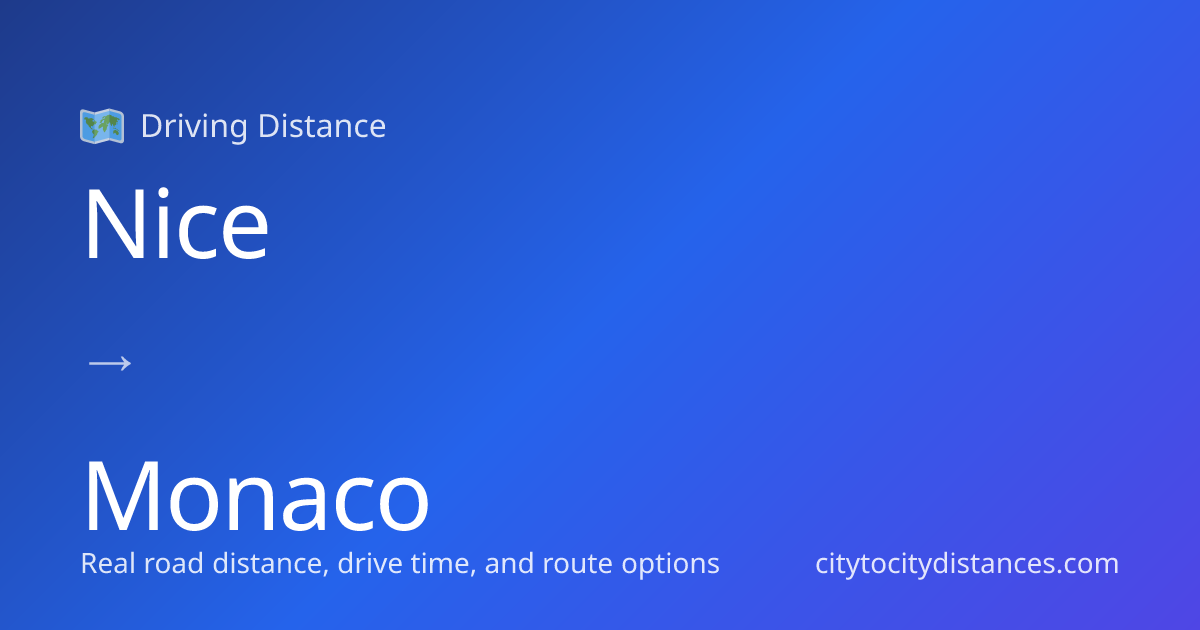 Nice to Monaco Driving Distance: 14 mi (22 km), 0.7h
